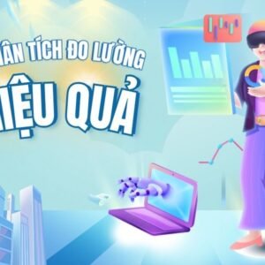 Phân Tích & Đo Lường Hiệu Quả Quảng Cáo Cho Khách Sạn